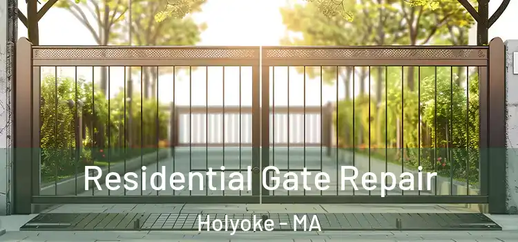Residential Gate Repair Holyoke - MA