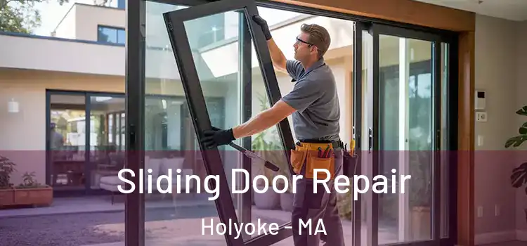 Sliding Door Repair Holyoke - MA